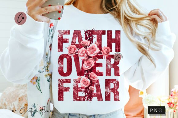 Faith over Fear Christian PNG for T-Shirt Designs