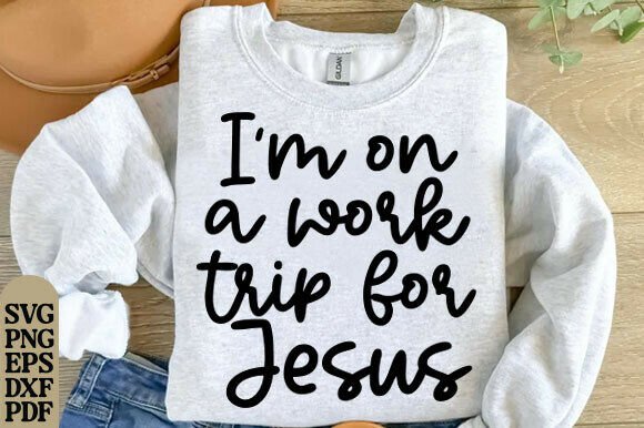I’m on a Work Trip for Jesus, Digital T-Shirt Designs