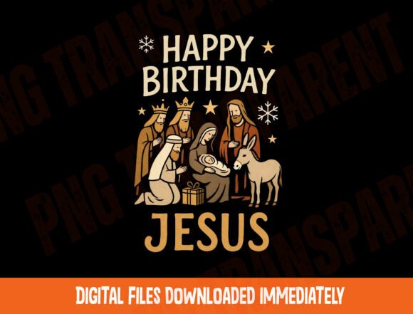 Jesus Christmas Png Happy Birthday Png T-Shirt Designs