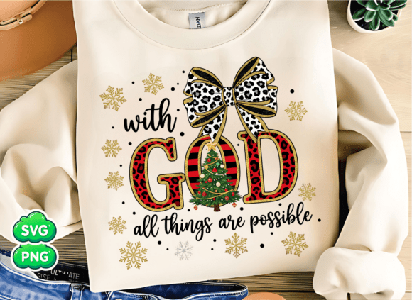 Jesus Christmas, with God All Things Are T-Shirt Designs