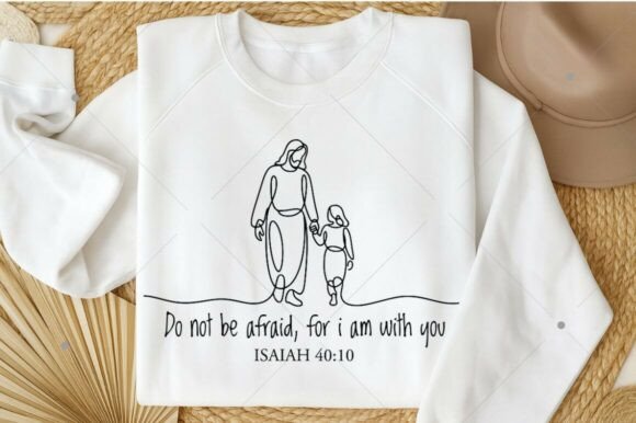 Jesus SVG, Do Not Be Afraid: T-Shirt Designs