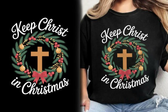 Keep Christ in Christmas Christian Shirt T-Shirt Designs